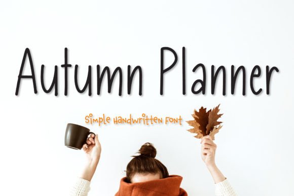 Autumn Planner Font: A Friendly Handwritten Typeface for Your Brand