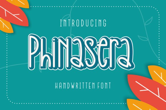 Phinasera: The Handwritten Font for Modern Makers