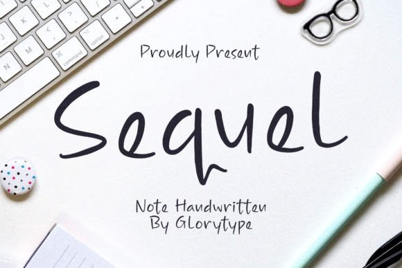 Sequel: A Handwritten Font for Making Real Things